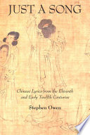 Just a Song : : Chinese Lyrics from the Eleventh and Early Twelfth Centuries /