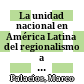 La unidad nacional en América Latina : del regionalismo a la nacionalidad /