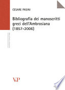Bibliografia dei manoscritti greci dell'Ambrosiana : (1857 - 2006)