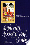 Authority, anxiety, and canon : essays in Vedic interpretation