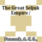 The Great Seljuk Empire /