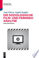 Die soziologische Film- und Fernsehanalyse : : Eine Einführung /