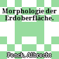 Morphologie der Erdoberfläche.