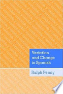Variation and change in Spanish