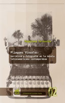 Pliegues visuales : : narrativa y fotografía en la novela latinoamericana contemporánea /