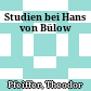 Studien bei Hans von Bülow