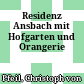 Residenz Ansbach : mit Hofgarten und Orangerie