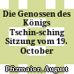 Die Genossen des Königs Tschin-sching : Sitzung vom 19. October 1859