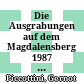 Die Ausgrabungen auf dem Magdalensberg 1987 und 1988 und ihr 40-Jahr-Jubiläum : ein Vorbericht