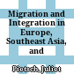 Migration and Integration in Europe, Southeast Asia, and Australia