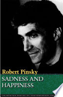 Sadness and Happiness : : Poems by Robert Pinsky /