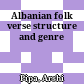 Albanian folk verse : structure and genre