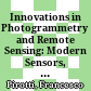 Innovations in Photogrammetry and Remote Sensing: : Modern Sensors, New Processing Strategies and Frontiers in Applications