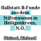 Hallstatt-B-Funde aus dem Stiftmuseum in Heiligenkreuz, N.Ö.