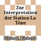 Zur Interpretation der Station La Tène