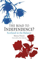 The road to independence? : : Scotland in the balance /