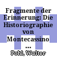 Fragmente der Erinnerung: Die Historiographie von Montecassino 9. bis 11. Jahrhundert