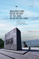 New Directions in the History of the Jews in the Polish Lands.