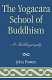 The Yogācāra school of Buddishm : a bibliography