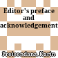 Editor's preface and acknowledgements