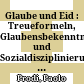 Glaube und Eid : : Treueformeln, Glaubensbekenntnisse und Sozialdisziplinierung zwischen Mittelalter und Neuzeit /
