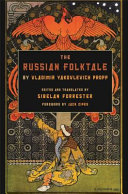 The Russian folktale by Vladimir Yakovlevich Propp