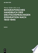 Biographisches Handbuch der deutschsprachigen Emigration nach 1933-1945 /