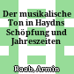 Der musikalische Ton in Haydns Schöpfung und Jahreszeiten