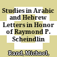 Studies in Arabic and Hebrew Letters in Honor of Raymond P. Scheindlin /
