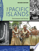 The Pacific Islands : : Environment and Society, Revised Edition /
