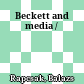 Beckett and media /