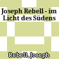 Joseph Rebell - im Licht des Südens