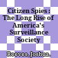 Citizen Spies : : The Long Rise of America's Surveillance Society /