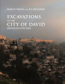 Excavations in the City of David, Jerusalem (1995-2010) /