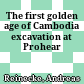 The first golden age of Cambodia : excavation at Prohear