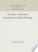 The Place of the Ideal Community in Urban Planning /