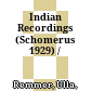 Indian Recordings (Schomerus 1929) /