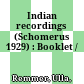 Indian recordings (Schomerus 1929) : : Booklet /