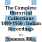 The Complete Historical Collections 1899-1950 : : Indian Recordings (Schomerus 1929) /