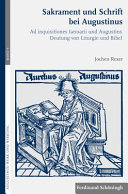 Sakrament und Schrift bei Augustinus : Ad inquisitiones Ianuarii und Augustins Deutung von Liturgie und Bibel
