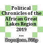 Political Chronicles of the African Great Lakes Region 2019 = Chroniques Politiques de L'Afrique des grands Lacs 2019