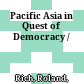 Pacific Asia in Quest of Democracy /