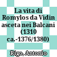 La vita di Romylos da Vidin : asceta nei Balcani (1310 ca.-1376/1380)