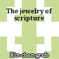 The jewelry of scripture