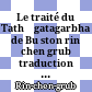 Le traité du Tathāgatagarbha de Bu ston rin chen grub : traduction du "De bźin gśegs pa'i sñiṅ po gsal źiṅ mdzes par byed pa'i rgyan"