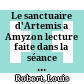 Le sanctuaire d'Artemis a Amyzon : lecture faite dans la séance publique annuelle du vendredi 20 novembre 1953