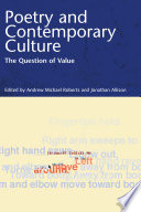 Poetry And Contemporary Culture : : The Question of Value /
