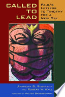 Called to lead : : Paul's letters to Timothy for a new day /