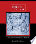 Empire's Twilight : : Northeast Asia under the Mongols /