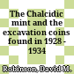 The Chalcidic mint and the excavation coins found in 1928 - 1934